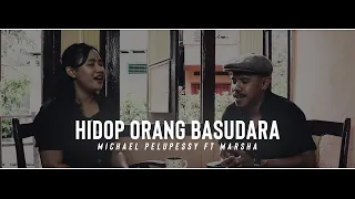 Download Michael Pelupessy ft  Marsha - Hidop Orang Basudara (Cover) MP3