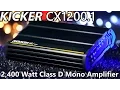 Kicker CX1200 1 Class D Mono Amplifier - 2 400 Watts