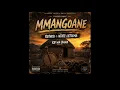 Mmangoane ( By KB wa BANA feat Rothisi x Ntate Letsema)