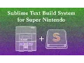 Sublime Text Build System for Super Nintendo