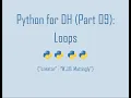 Python for Digital Humanities 09 Loops