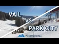 Park City vs Vail An Exhaustive Comparison