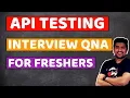 API Testing interview questions for Freshers Part 3