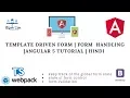 Angular 5 Tutorial Template Driven Form Form Handling Hindi