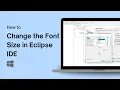 How to Change the Font Size in Eclipse IDE