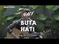 Download Lagu Buta Hati Naif ( Cover Tami Aulia )
