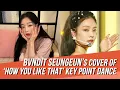 Download Lagu BVNDIT's Seungeun Blows Minds with a Powerful Cover of BLACKPINK's How You Like That Key Point Dance
