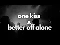 Download Lagu One Kiss x Better Off Alone | Tiktok Mashup - Dua Lipa x Alice Deejay