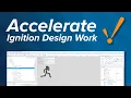 Tips To Accelerate Design Work In Ignition