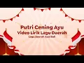 Download Lagu Video Lirik Lagu Daerah | Putri Cening Ayu