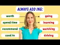 ALWAYS Add -ING To These 12 Common Words
