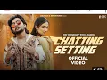 Lagu Chetting Setting (Official Video) Masoom Sharma | Dev Chouhan, Pooja Saxena | New Haryanvi Song 2025
