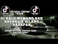 Download Lagu DJ KALO MEMANG GAK SAYANG X HILANG HARAPAN VIRAL TIKTOK YANG KALIAN CARI!!