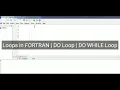Loops in FORTRAN DO Loop DO WHILE Loop