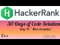 Day-17- More Exception Hackerank Coding Solution Programming for beginners Coding for Beginners