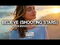 Download Lagu R3HAB, Mufasa \u0026 Hypeman, RANI - Believe (Shooting Stars) [Lyrics]