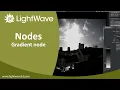 Lightwave 3D Gradients