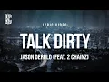 Lagu Jason Derulo - Talk Dirty (feat. 2 Chainz)  | Lyrics