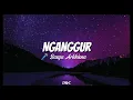 Download Lagu NGANGGUR - Sasya Arkhisna || Lirik Lagu🎵