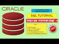 Oracle Single Row Functions Part 1 - A practical session for beginners absolutely free of cost