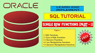 Oracle Single Row Functions Part 1 - A practical session for beginners absolutely free of cost