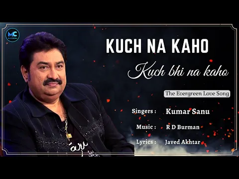 Download MP3 Kuchh Na Kaho (Lyrics) - Kumar Sanu | Anil Kapoor, Manisha Koirala | 90's Hindi Love Romantic Songs