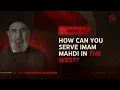 Download Lagu How can you serve Imam Mahdi in the West? - Dr. Sayed Moustafa Al-Qazwini - Muharram 1447 - Night 8