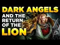Lagu 40K - THE DARK ANGELS - and return of THE LION | Warhammer 40,000 Lore/History
