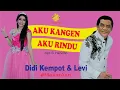 Download Lagu DIDI KEMPOT \u0026 LEVY - AKU KANGEN AKU RINDU (AKAR)   - Official Video