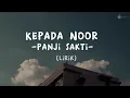 Download Lagu KEPADA NOOR - PANJI SAKTI (Lirik)
