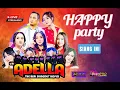 Lagu OM ADELLA _ HAPPY PARTY LIVE DANGDUT