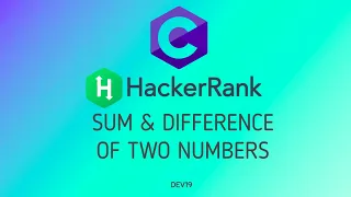 3 Sum and Difference of Two Numbers Hackerrank C Solutions