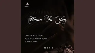 home to you griffith malo remix 