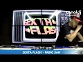 Lagu DJ FABIO SAN - ANOS 2000 - PROGRAMA SEXTA FLASH - 06.02.2026