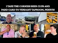 WE GO TO VERDANT TAPROOM AND BREWERY TO SAMPLE THE HUGE SELECTION OF BEERS