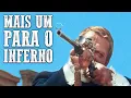 Lagu Mais um para o Inferno | GEORGE HILTON | Melhor Filme de Faroeste | Português