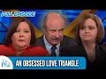 An Obsessed Love Triangle FULL EPISODE Dr Phil