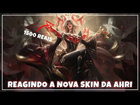 Download MP3 REAGINDO A SKIN DE 1500 REAIS DA AHRI NO LOL