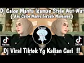 DJ CALON MANTU IDAMAN STYLE WUT WUT || AKU CALON MANTU TERBAIK MAMAMU VIRAL TIK TOK 2025 FYP !!