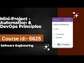 Mini-Project - Automation DevOps Principles Software Engineering 6625