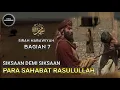 Kisah Nabi Muhammad SAW | Kafir Quraisy Mengincar Sahabat Nabi | Sirah Nabawiyah eps.07