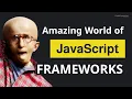 Every JavaScript Framework Ever