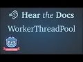 Worker Thread Pool - Hear the Docs Godot Engine 4