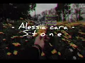 Alessia Cara - Stone (Lyric)