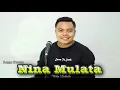 Download Lagu NINA MULATA - NIKO LAKULO | Lagu Dansa Terbaru 2023