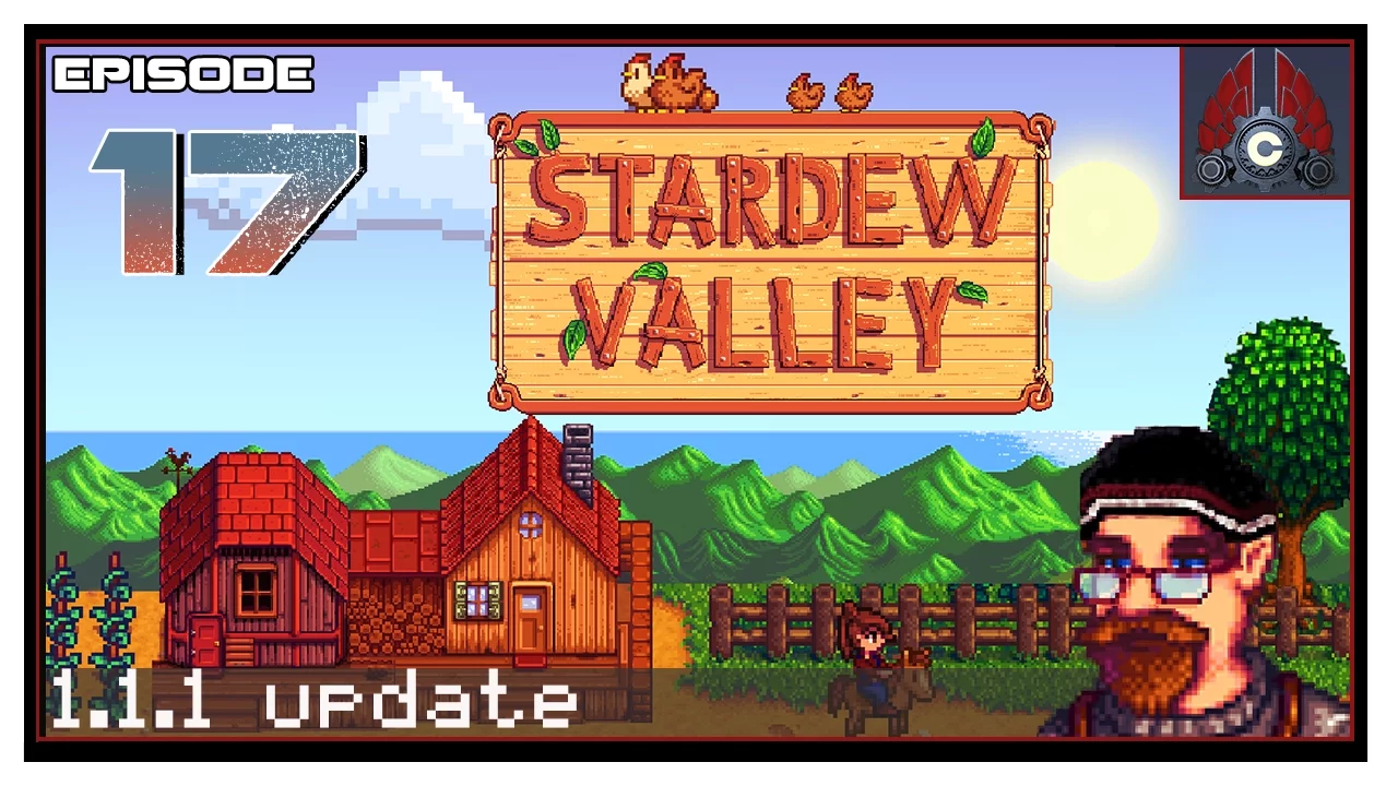 Let's Play Stardew Valley Patch 1.1.1 With CohhCarnage - Episode 17