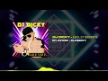 Lagu Dj Dicky - Intro | Gold Series