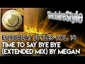Lagu Time to say bye bye / Megan -extended mix-
