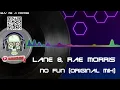 Lane 8, Rae Morris - No Fun (Original Mix)