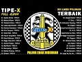 Download Lagu Salam Rindu - Lagu Terbaik Tipe X[ Full Album ] 